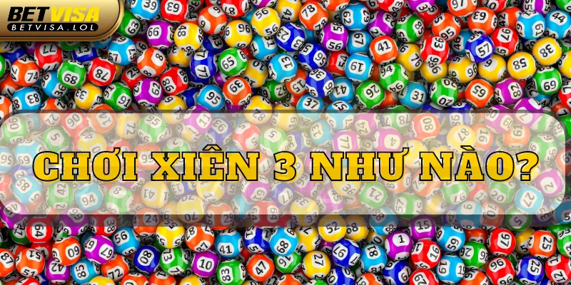 Lô xiên 3 và những thông tin khái quát