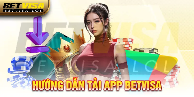 Tải app BetVisa