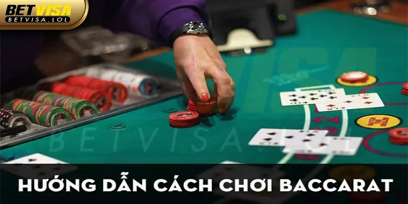 Hướng dẫn tân thủ cách chơi Baccarat online chi tiết