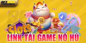 Link Tải Game Nổ Hũ BetVisa Về Máy An Toàn, Chơi Thả Ga